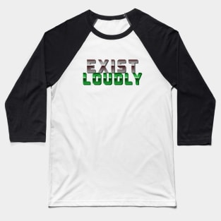 Exist Loudly - Green Baseball T-Shirt